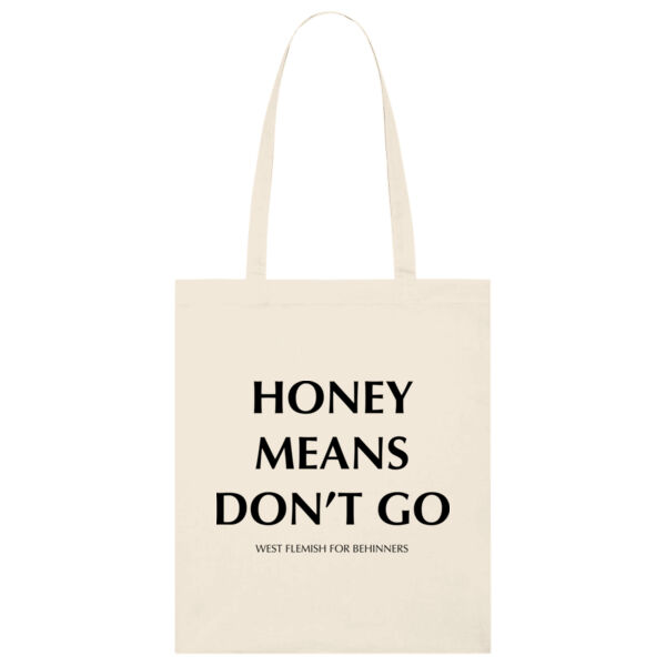 HONEY MEANS DON'T GO Thumbnail